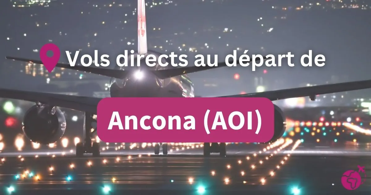 Tous les vols directs et sans escales au départ de Ancona (AOI)