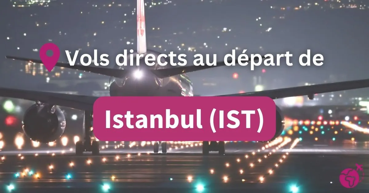 Tous les vols directs et sans escales au départ de Istanbul (IST)