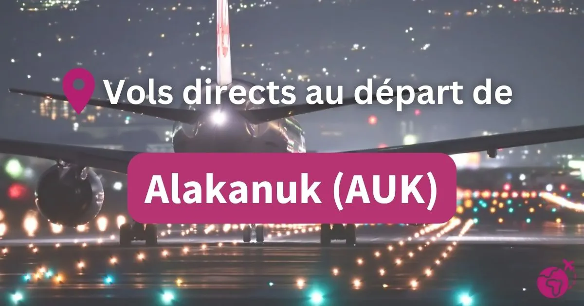 Tous les vols directs et sans escales au départ de Alakanuk (AUK)
