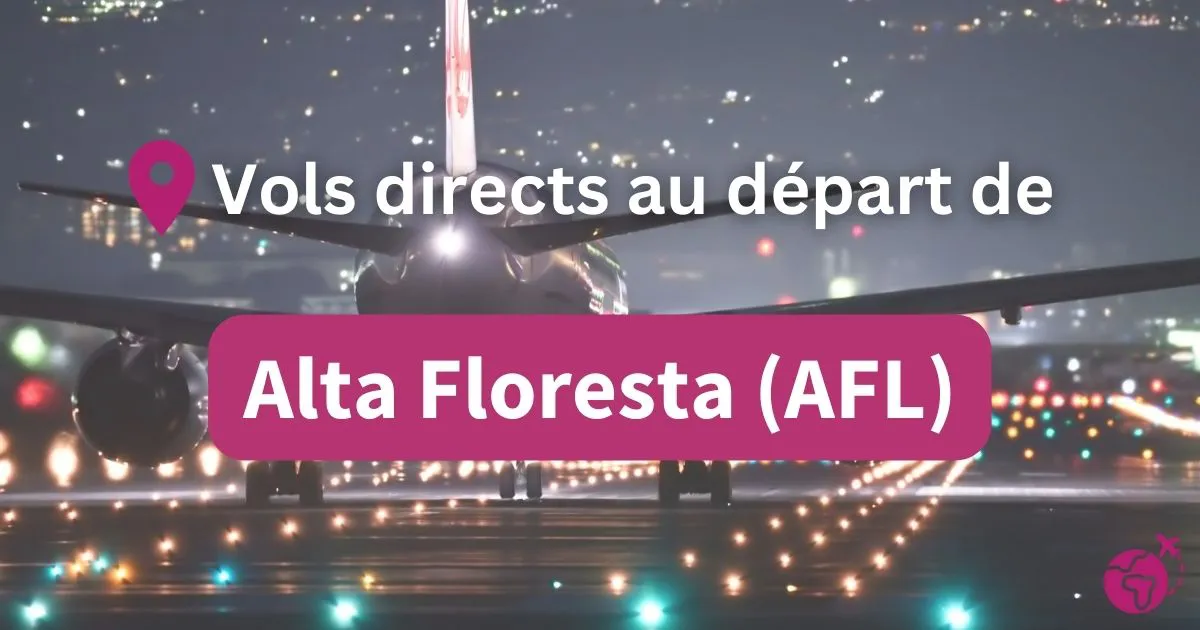 Tous les vols directs et sans escales au départ de Alta Floresta (AFL)